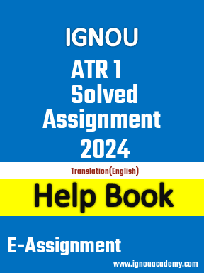 IGNOU ATR 1 Solved Assignment 2024